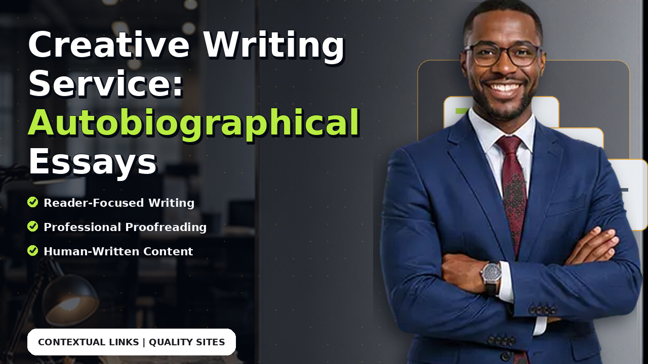 Creative Writing Service: Autobiographical Essays