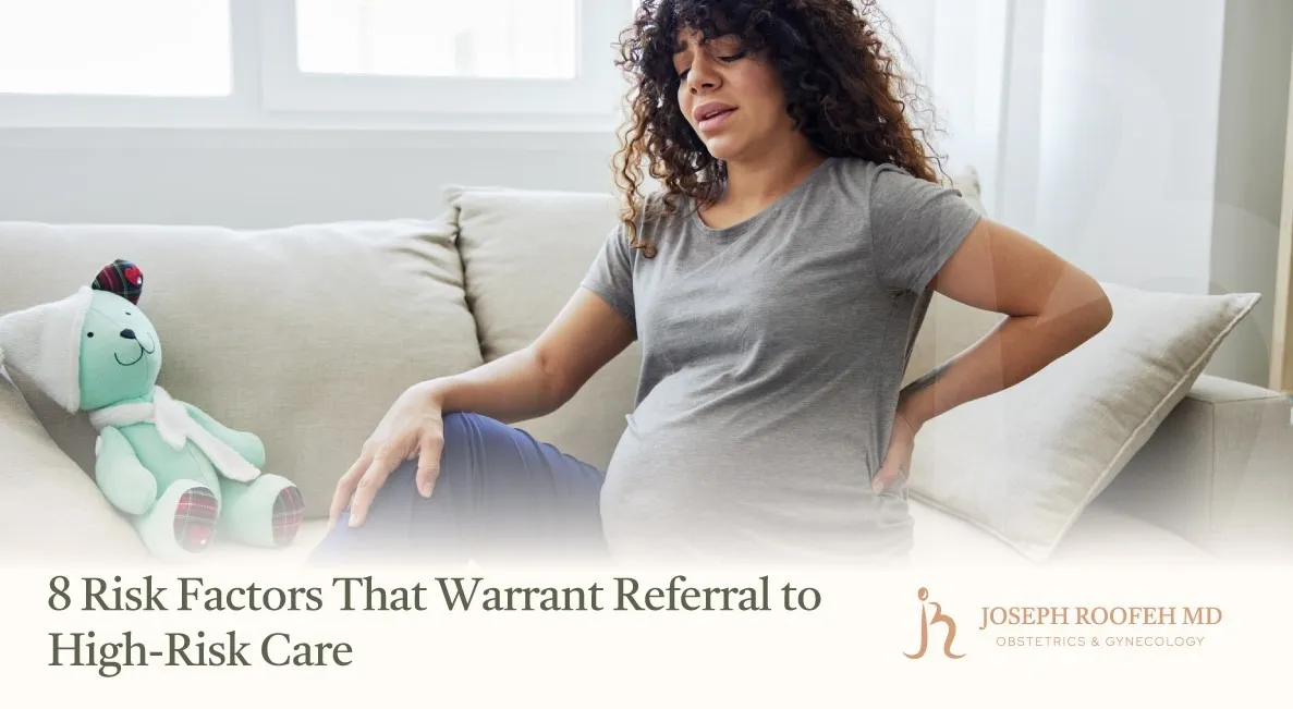 8 Risk Factors That Warrant Referral to High-Risk Care