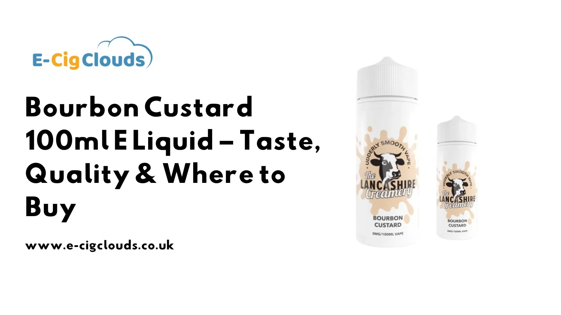 Bourbon Custard 100ml E Liquid – Taste, Quality & Where to Buy