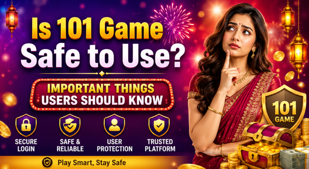 Is 101 Game Safe to Use? Important Things Users Should Know