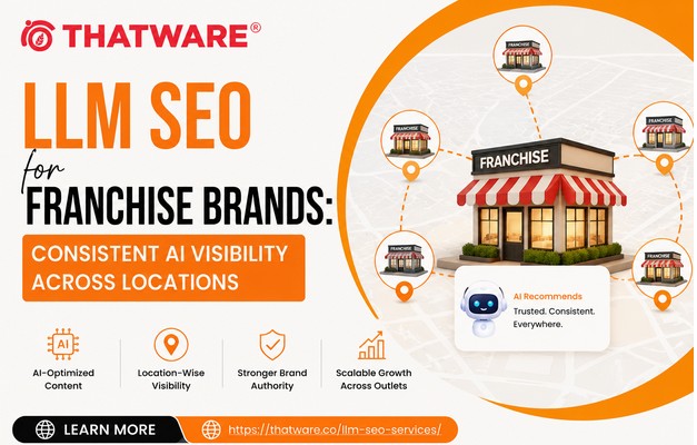 LLM SEO for Franchise Brands: Consistent AI Visibility Across Locations