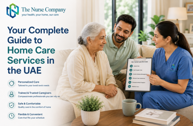 Your Complete Guide to Home Care Services in the UAE Your Complete Guide to Home Care Services in the UAE