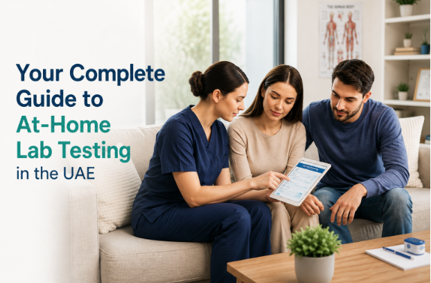 Your Complete Guide to At-Home Lab Testing in the UAE Your Complete Guide to At-Home Lab Testing in the UAE