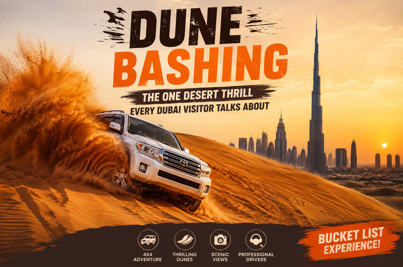 Dune Bashing: The One Desert Thrill Every Dubai Visitor Talks About Dune Bashing: The One Desert Thrill Every Dubai Visitor Talks About