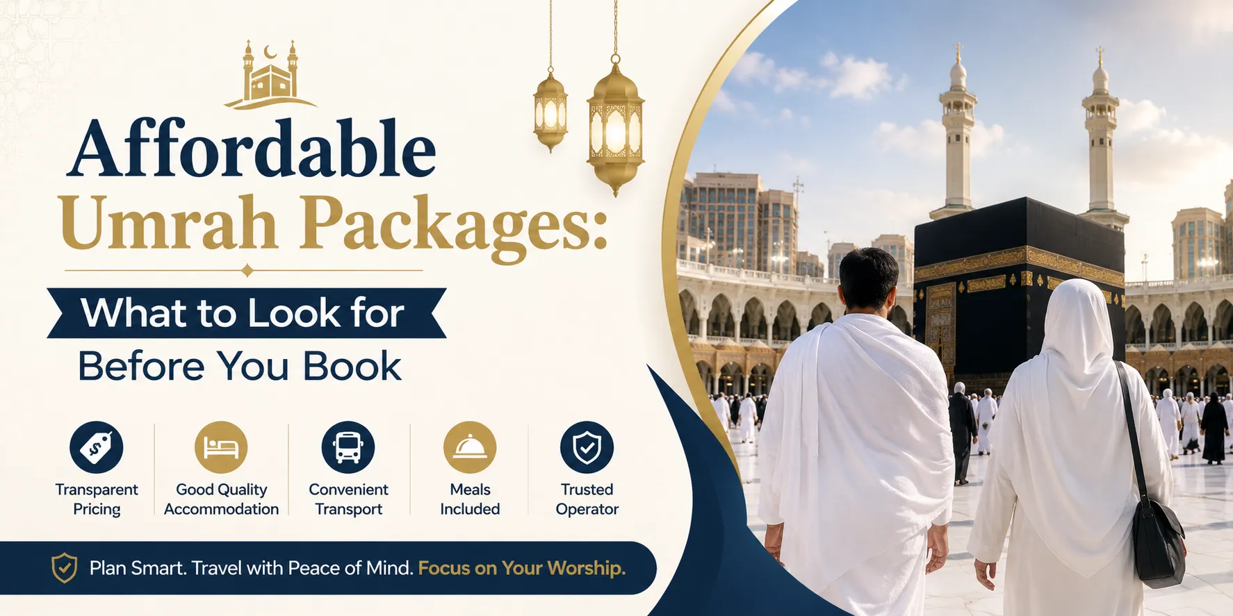 Affordable Umrah Packages: What to Look for Before You Book