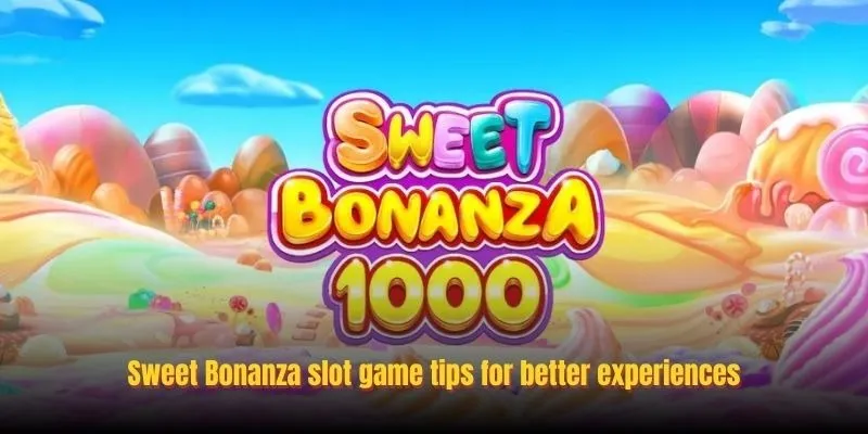Sweet Bonanza slot game tips for better experiences
