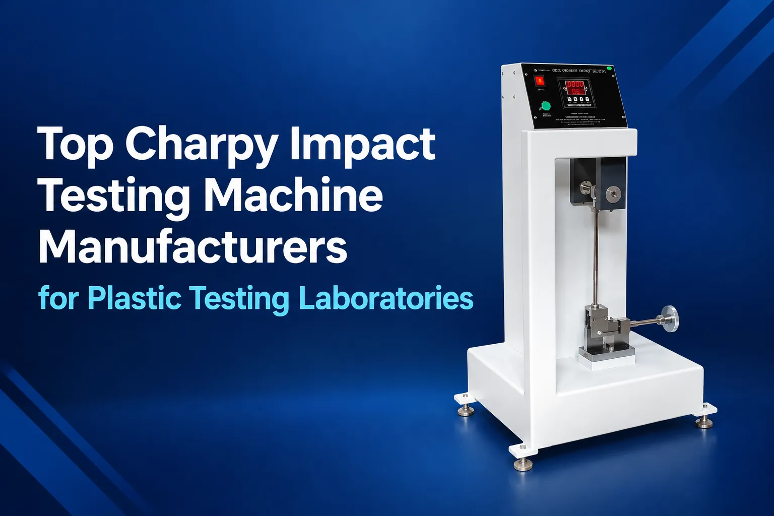 Top Charpy Impact Testing Machine Manufacturers for Plastic Testing Laboratories Top Charpy Impact Testing Machine Manufacturers for Plastic Testing Laboratories